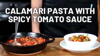 Calamari Pasta With Spicy Tomato Sauce [upl. by Kirchner]