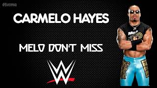 WWE  Carmelo Hayes 30 Minutes Entrance Theme  “Melo Dont Miss” [upl. by Atinit]