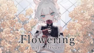 【歌ってみた】Flowering（with Misumi）Covered by CHINO【独唱】 [upl. by Lavicrep]