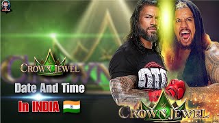 WWE CROWN JEWEL 2024 DATE AND TIME IN INDIA 🇮🇳 FULL EXPLAINED [upl. by Ilahtan363]