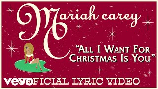 Mariah Carey  All I Want for Christmas Is You Official Lyric Video [upl. by Lunseth]