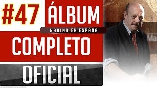 Marino 47  Marino En España Album Completo Oficial [upl. by Reddy721]