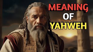 THE MEANING OF YAHWEH YHWH IN THE BIBLE REVEALED  BIBLE STORIES [upl. by Tnecnivleahcim]