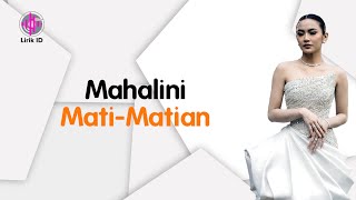 Mahalini  Matimatian Lirik Terjemahan [upl. by Efi]