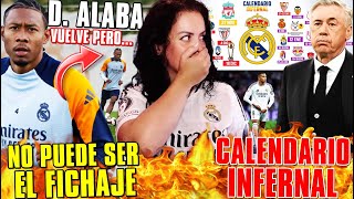 🔥¡CALENDARIO INFERNAL del MADRID 66 DÍAS CLAVES  ALABA NO PUEDE ser EL FICHAJE de ENERO [upl. by Gnet]