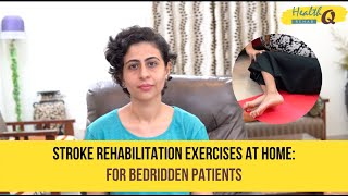 Stroke rehabilitation exercises for bed ridden patient at home [upl. by Giza]