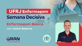 Concurso UFRJ Enfermagem Semana Decisiva  Enfermagem Básica [upl. by Anol]