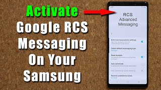 Activate Google RCS Messages on Samsung Galaxy Smartphones on stock Messages App [upl. by Rubi]