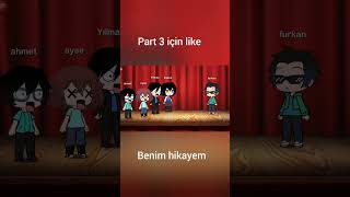 Benim hikayem PART 2 [upl. by Avilys]