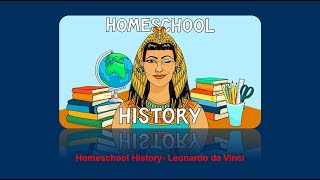 Homeschool History  Leonardo da Vinci BBC家庭课堂  列奥纳多·达·芬奇 [upl. by Ardnuasak]