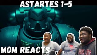 MOM REACTS Astartes 15  REACTION [upl. by Cari]