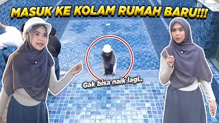 MASUK KOLAM RENANG RUMAH BARU WOWW DALEM BANGET [upl. by Refanej405]