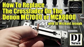 How To Replace The Crossfader On The Denon MC7000 or MCX8000  DJ Michael Joseph [upl. by Anec]