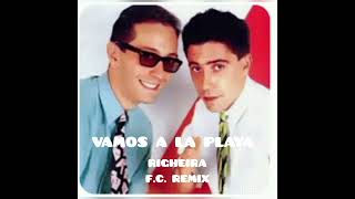 Vamos a la playa Righeira FC Remix [upl. by Selima114]