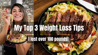 My Top 3 Tips for Weight Loss What Helped Me Lose 100lbs [upl. by Tratner]