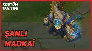 Şanlı Maokai Kostüm Tanıtımı League of Legends [upl. by Chuck]