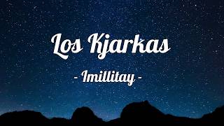 Los Kjarkas  Imillitay LETRA [upl. by Kutzenco43]