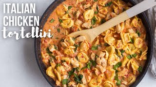 Italian Chicken Tortellini Skillet  one pan  The Recipe Rebel [upl. by Oeflein]