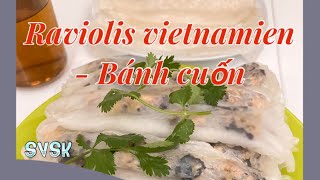 11 Raviolis vietnamiens  Bánh cuốn [upl. by Naud791]