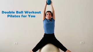 Double Ball Pilates Workout Pilates for You [upl. by Aynnat]