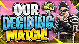 Our Deciding Match in Friday Fortnite Fortnite Battle Royale [upl. by Beka]