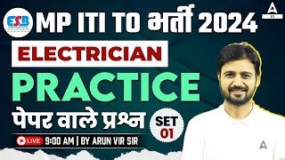 MP ITI TO Vacancy 2024  MP ITI TO Electrician Practice Set 1  By Arun Vir Sir [upl. by Elrem]