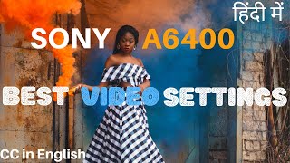 sony a6400 cinematic video settings in hindi  sony a6400  Sony Alpha A6400 sony a6400 video test [upl. by Lattimer]