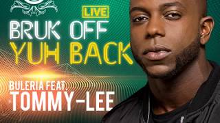 Bruk Off Yuh Back Cover By Buleria FT TommyLee [upl. by Rogozen]