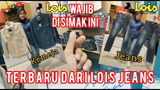 Lois Jeans Terbaru di penghujung Tahun🥳 [upl. by Leacock248]