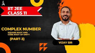 Complex Number part 3 polar form  Sqaure root  Class 11  JEE Main amp Advanced  by Vijay Sir [upl. by Atinrahs]