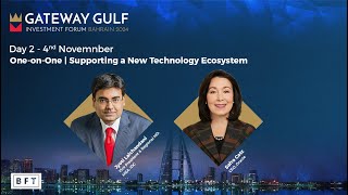 Gateway Gulf 2024  Day 2  OneonOne  Supporting a New Technology Ecosystem [upl. by Yral]