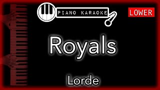 Royals LOWER 3  Lorde  Piano Karaoke Instrumental [upl. by Auqinahc294]