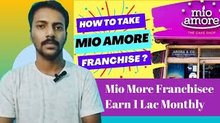 Mio More Cake Shop Opening Process 2024 l How to Open Mio More Franchisee in West Bengal l [upl. by Jammin]