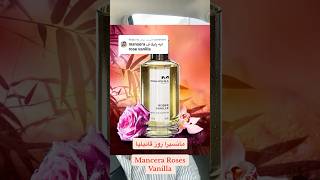 Mancera roses vanille perfume  عطر مانسيرا روز فانيلا [upl. by Rosner]