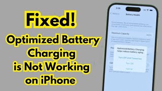 How To Fix IT When Optimized Battery Charging Is Not Working On iPhone [upl. by Femmine308]