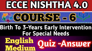 Nishtha 40 ECCE Course 6 Quiz Answer in English  ECCE Module 6 Answer  nishtha course 6 quiz ecc [upl. by Irbua]