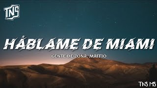 Háblame De Miami  Gente De Zona Maffio  Lyrics [upl. by Niwdog]