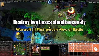 Destroy two bases simultaneously  W3  WC3  warcraft 3 reforged [upl. by Ieluuk]