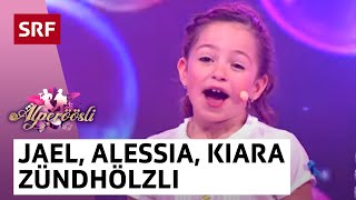 Jael Alessia und Kiara Vils SZündhölzli  Alperöösli  SRF [upl. by Aisek]