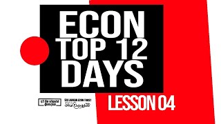 2024 AL  Econ 12 Days  Lesson 04 [upl. by Karlin]