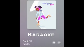 Tobi Lou Darlin Karaoke [upl. by Ayahsey308]