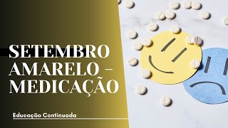 SETEMBRO AMARELO  MEDICAÇÃO [upl. by Brander]