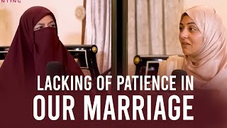 Lacking Of Patience In Our Marriage  Iram Bint Safia [upl. by Sparke]