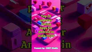 Top 10 Popular Android Dating Apps for Finding Love in India 2024 shorts [upl. by Luz]