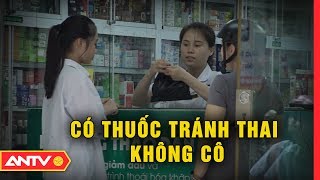 Clip nữ sinh cấp 2 ấp úng hỏi mua thuốc tránh thai  Kỹ năng sống  ANTV [upl. by Aneala987]