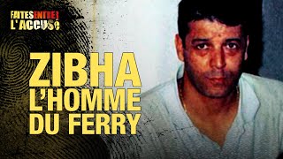 Faites Entrer lAccusé  Zibha Lhomme du ferry [upl. by Kare]