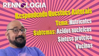 Respondendo Questões Autorais  Nutrientes  Ácidos Nucleicos [upl. by Natsreik]