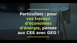 Particuliers  Travaux de rénovation énergétique pensez aux primes CEE avec GEG [upl. by Waldos]