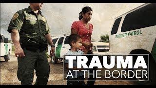 Trauma at the Border • BRAVE NEW FILMS BNF [upl. by Bleier]