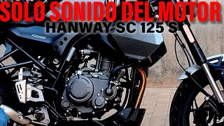 HANWAY SC 125 S 🏍 🎧 Solo sonido del motor RAW on board 📢🔊  CABALLERO MOTORISTA [upl. by Acisse581]